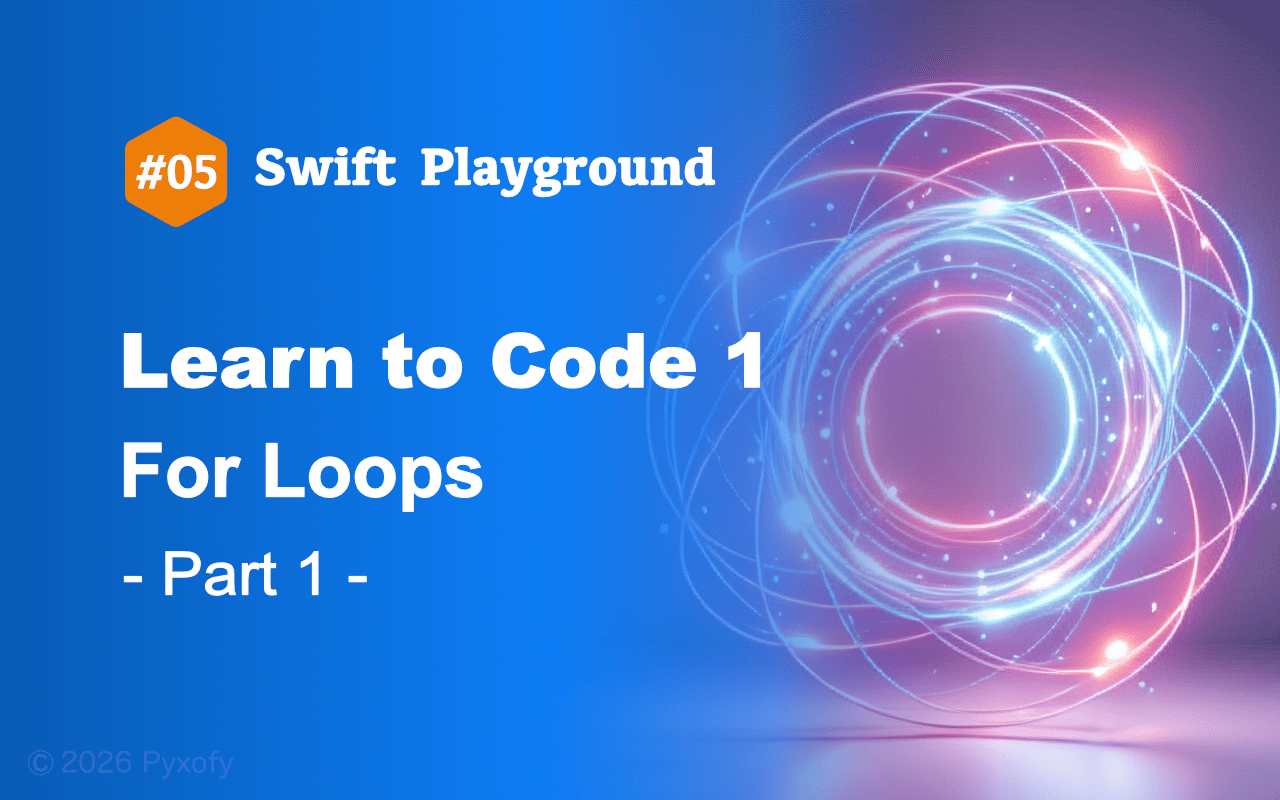Swift Playground - コードを学ぼう1【for ループ】Part 1